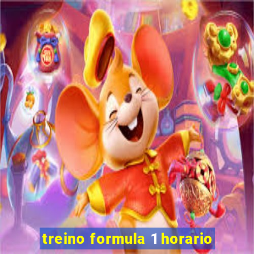 treino formula 1 horario